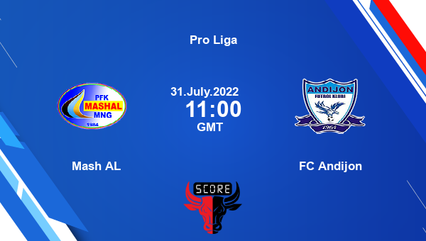 Mash Al Vs Fc Andijon Live Score Head To Head Mas Vs And Live Pro Liga Tv Channels Prediction