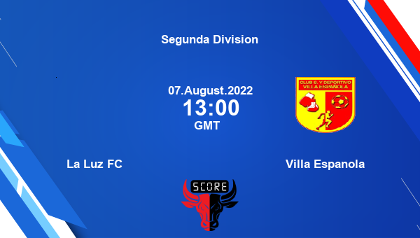 La Luz FC vs Villa Espanola live score, Head to Head, LUZ vs VES live, Segunda Division, TV channels, Prediction