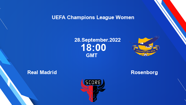 Real Madrid vs Rosenborg Dream11 Match Prediction | UEFA Champions League Women |Team News|