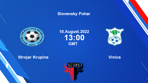 Strojar Krupina vs Vinica live score, Head to Head, KRU vs VIN live, Slovensky Pohar, TV channels, Prediction