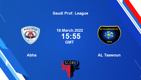 Abha vs AL Taawoun livescore, Match events ABH vs ALT, Saudi Prof. League, tv info