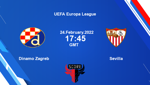 Dinamo Zagreb vs Sevilla livescore, Match events DIZ vs SEV, UEFA Europa League, tv info