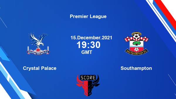 Crystal Palace vs Southampton Dream11 Soccer Prediction | Premier League |Team News|