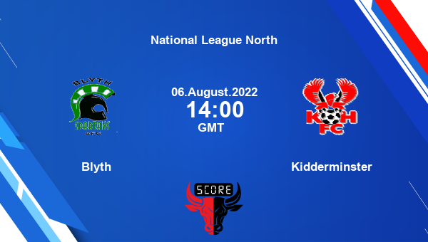 Blyth vs Kidderminster live score, Head to Head, BLY vs KID live, National League North, TV channels, Prediction