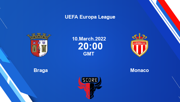 Braga vs Monaco Dream11 Match Prediction | UEFA Europa League |Team News|