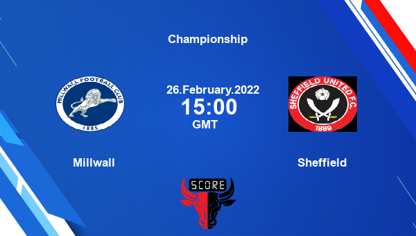 Millwall vs Sheffield Dream11 Match Prediction | Championship |Team News|