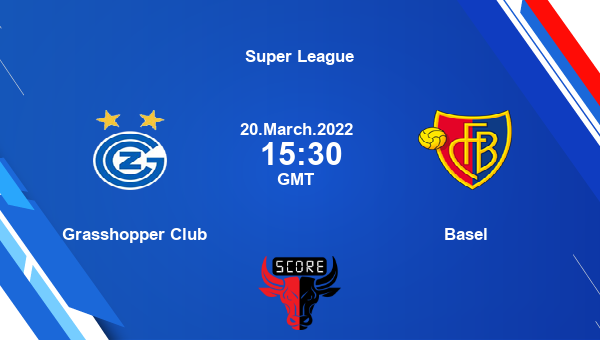 Grasshopper Club vs Basel livescore, Match events GCZ vs FCB, Super League, tv info