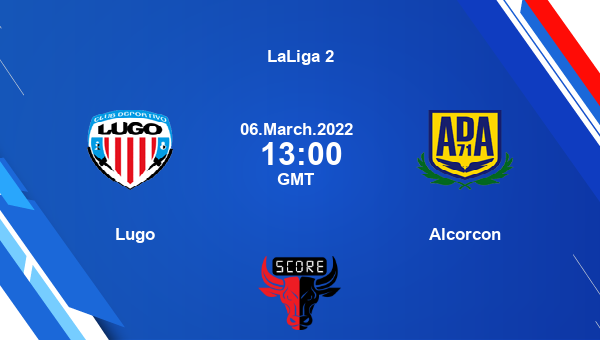 Lugo vs Alcorcon Dream11 Match Prediction | LaLiga 2 |Team News|