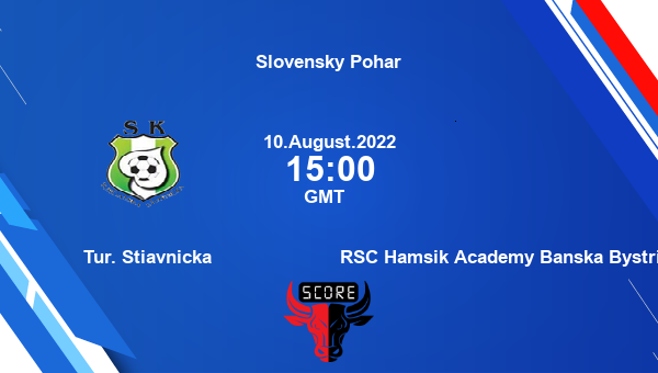 Tur. Stiavnicka vs RSC Hamsik Academy Banska Bystrica live score, Head to Head, TST vs RSC live, Slovensky Pohar, TV channels, Prediction