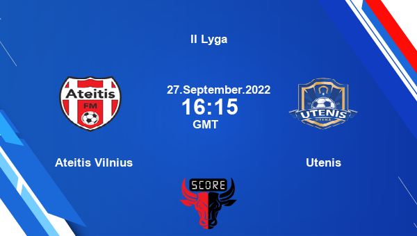 Ateitis Vilnius vs Utenis Dream11 Match Prediction | II Lyga |Team News|