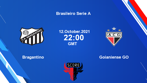 Bragantino vs Goianiense GO Dream11 Soccer Prediction | Brasileiro Serie A |Team News|