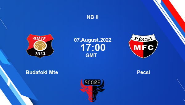Budafoki Mte vs Pecsi live score, Head to Head, MTE vs PEC live, NB II, TV channels, Prediction
