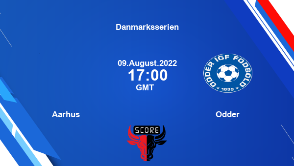 Aarhus vs Odder live score, Head to Head, ASA vs ODD live, Danmarksserien, TV channels, Prediction