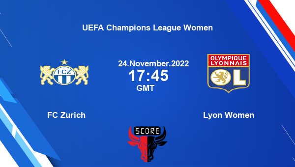 FC Zurich vs Lyon Women Dream11 Match Prediction | UEFA Champions League Women |Team News|