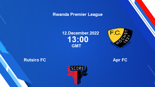 Rutsiro FC vs Apr FC live score, Head to Head, RUT vs APR live, Rwanda Premier League, TV channels, Prediction