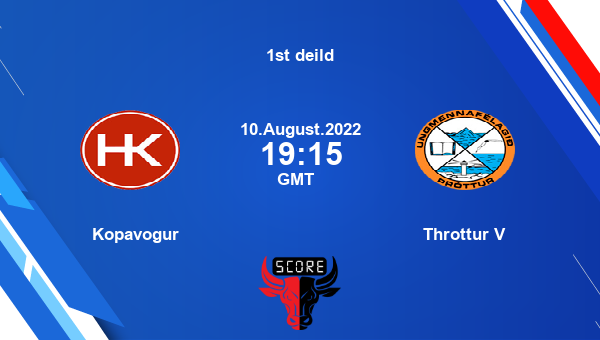 Kopavogur vs Throttur V live score, Head to Head, KOP vs THR live, 1st deild, TV channels, Prediction
