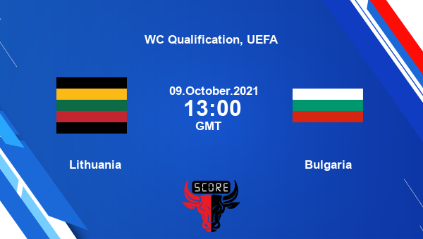 Lithuania vs Bulgaria Dream11 Soccer Prediction | WC Qualification, UEFA |Team News|