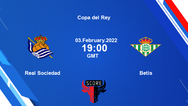 RS vs BET Dream11 Soccer Match Prediction | Copa del Rey |Team News|
