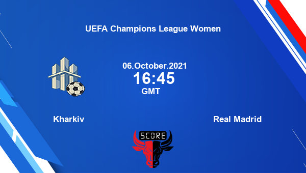 Kharkiv vs Real Madrid Dream11 Soccer Prediction | UEFA Champions League Women |Team News|