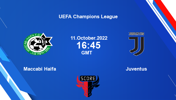 Maccabi Haifa vs Juventus live score, Head to Head, MAH vs JUV live, UEFA Champions League, TV channels, Prediction