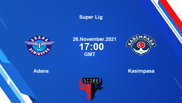 Adana vs Kasimpasa Dream11 Soccer Prediction | Super Lig