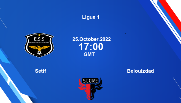 Setif vs Belouizdad live score, Head to Head, ESS vs CRB live, Ligue 1, TV channels, Prediction