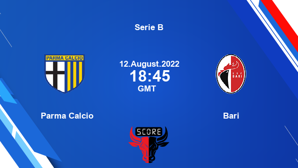 Parma Calcio vs Bari live score, Head to Head, PAR vs BAR live, Serie B, TV channels, Prediction