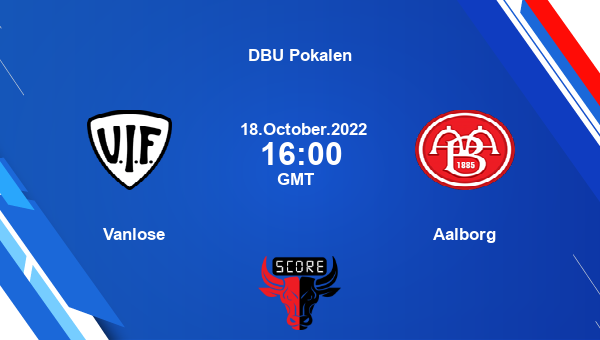 Vanlose vs Aalborg live score, Head to Head, VAN vs AAB live, DBU Pokalen, TV channels, Prediction