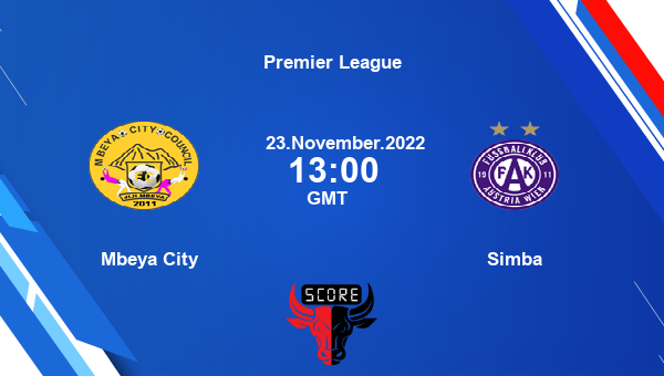 Mbeya City vs Simba live score, Head to Head, MBE vs SIM live, Premier League, TV channels, Prediction