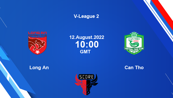 Long An vs Can Tho live score, Head to Head, LON vs THO live, V-League 2, TV channels, Prediction