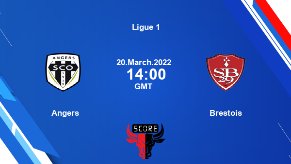 Angers vs Brestois livescore, Match events ANG vs STB, Ligue 1, tv info