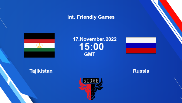 Tajikistan vs Russia live score, Head to Head, TAJ vs RUS live, Int. Friendly Games, TV channels, Prediction