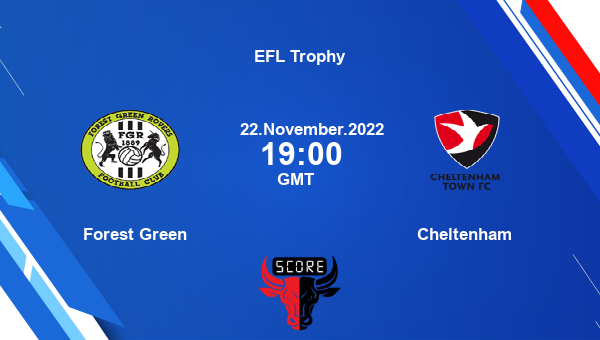Forest Green vs Cheltenham live score, Head to Head, FGR vs CHE live, EFL Trophy, TV channels, Prediction