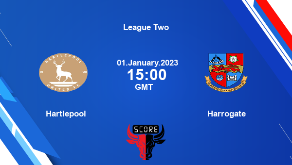 Hartlepool vs Harrogate live score, Head to Head, HAR vs HTO live, League Two, TV channels, Prediction