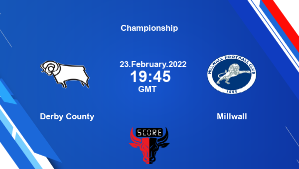 Derby County vs Millwall livescore Match events DER vs MIL