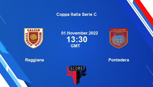 Reggiana vs Pontedera live score, Head to Head, REG vs PON live, Coppa Italia Serie C, TV channels, Prediction