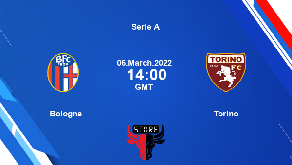 Bologna vs Torino livescore, Match events BFC vs TOR, Serie A, tv info