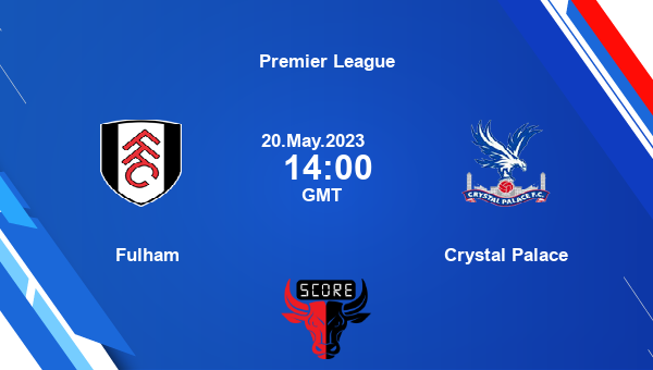 FUL vs CRY, Dream11 Prediction, Fantasy Soccer Tips, Dream11 Team, Pitch Report, Injury Update – Premier League