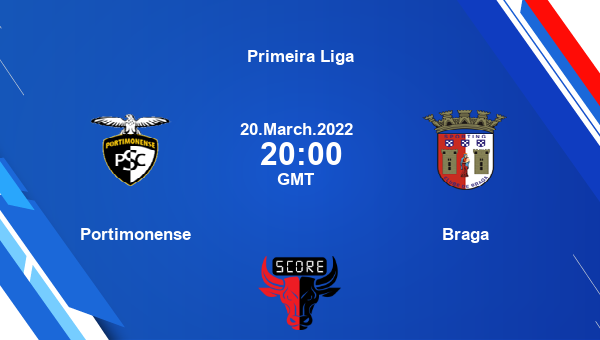 Portimonense vs Braga livescore, Match events POR vs BRA, Primeira Liga, tv info