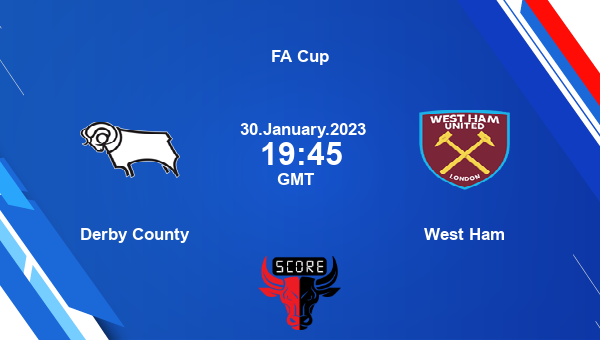 Derby County vs West Ham Dream11 Match Prediction | FA Cup |Team News|