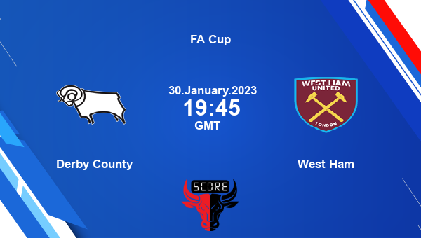 DER vs WHU, Dream11 Prediction, Fantasy Soccer Tips, Dream11 Team, Pitch Report, Injury Update – FA Cup