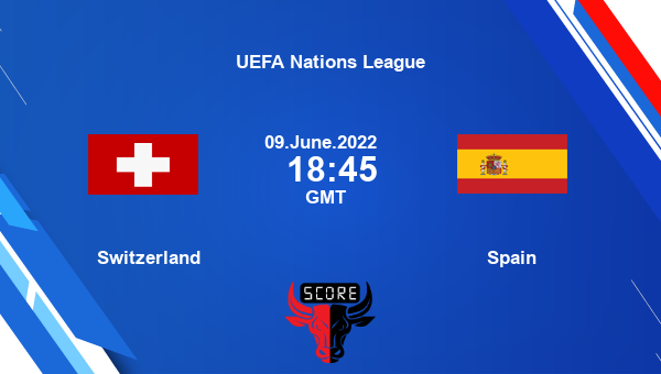 Switzerland vs Spain live score, Head to Head, SUI vs SPN live, UEFA Nations League, TV channels, Prediction