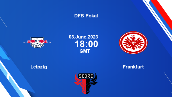 LEP vs SGE, Dream11 Prediction, Fantasy Soccer Tips, Dream11 Team, Pitch Report, Injury Update - DFB Pokal