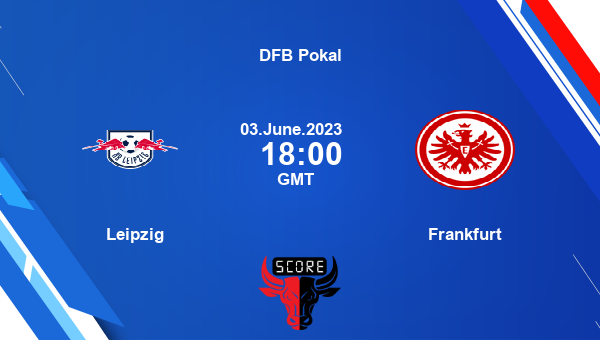 LEP vs SGE, Dream11 Prediction, Fantasy Soccer Tips, Dream11 Team, Pitch Report, Injury Update – DFB Pokal