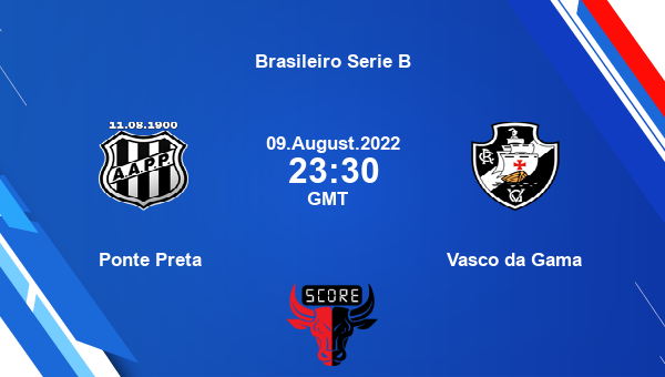 Ponte Preta vs Vasco da Gama live score, Head to Head, PON vs VDG live, Brasileiro Serie B, TV channels, Prediction