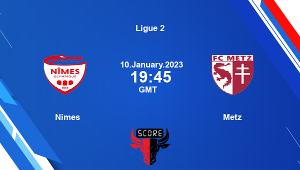 Nimes vs Metz live score, Head to Head, NIM vs FCM live, Ligue 2, TV channels, Prediction