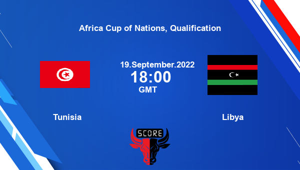 Tunisia vs Libya live score, Head to Head, TUN vs LBA live, Africa Cup of Nations, Qualification, TV channels, Prediction