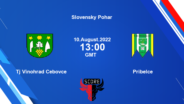 Tj Vinohrad Cebovce vs Pribelce live score, Head to Head, VIN vs PRI live, Slovensky Pohar, TV channels, Prediction