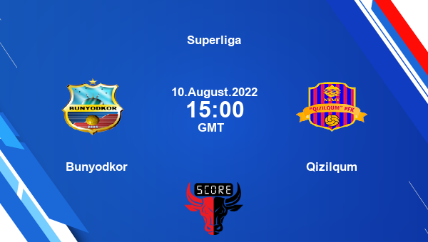 Bunyodkor vs Qizilqum live score, Head to Head, BUN vs QIZ live, Superliga, TV channels, Prediction