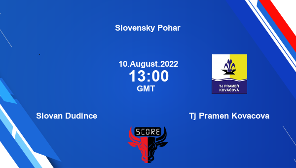 Slovan Dudince vs Tj Pramen Kovacova live score, Head to Head, SLO vs PKO live, Slovensky Pohar, TV channels, Prediction